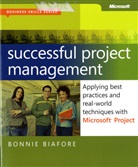 Bonnie Biafore - Successful Project Management