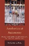 Farhang Erfani, Erfani Farhang - The Aesthetics of Autonomy