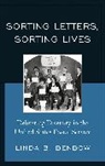 Linda Benbow, Linda B Benbow, Linda B. Benbow, Benbow Linda B. - Sorting Letters, Sorting Lives