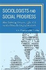 Alexander Miller, Alexander O. Miller, O Alexander Miller, O. Miller, O. Alexander Miller, Miller O. Alexander - Sociologists and Social Progress