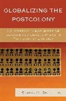Claire Griffiths, Claire H. Griffiths, Griffiths Claire H. - Globalizing the Postcolony