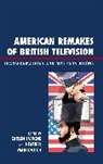 Carlen/ Marcovitch Lavigne, Carlen Lavigne, Lavigne Carlen, Heather Marcovitch - American Remakes of British Television
