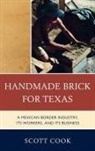 Scott Cook - Handmade Bricks for Texas