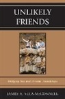 James Vela-mcconnell, James A. Vela-McConnell - Unlikely Friends
