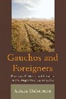 Ariana Huberman, Huberman Ariana - Gauchos and Foreigners
