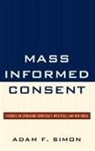 Adam Simon, Adam F Simon, Adam F. Simon, Simon Adam F. - Mass Informed Consent