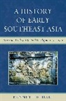 Kenneth Hall, Kenneth R Hall, Kenneth R. Hall, Hall Kenneth R. - History of Early Southeast Asia