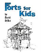 David Stiles, Stiles David - Forts for Kids