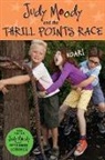 Candlewick Press, Megan/ Reynolds McDonald, Jamie Michalak, Candlewick Press - Judy Moody and The Thrill Points Race (Judy Moody Movie tie-in)
