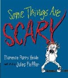 Jules Feiffer, Florence Parry Heide, Florence Parry/ Feiffer Heide, Jules Feiffer - Some Things Are Scary