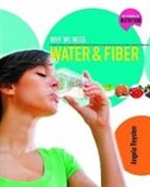 Angela Royston - Why We Need Water and Fiber