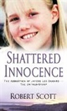 Robert Scott - Shattered Innocence