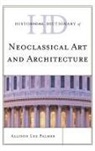 Allison Palmer, Allison Lee Palmer - Historical Dictionary of Neoclassical Art and Architecture