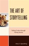 Amy Spaulding, Amy E Spaulding, Amy E. Spaulding - The Art of Storytelling