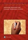 The World Bank, Policy World Bank, World Bank (COR), World Bank Group - Sustaining Educational and Economic Momentum in Africa