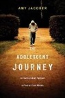 Jacober, Amy Jacober, Amy E Jacober, Amy E. Jacober - The Adolescent Journey