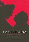 Fernando De Rojas, Enrique Lorenzo, Alfredo Reina Leon - La Celestina