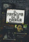 Patrick Carman, Patrick Carmen - El fantasma de la draga