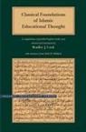 Bradley J. Cook, Bradley J. (EDT)/ Malkawi Cook, Bradley J. Cook, Fathi H. Malkawi - Classical Foundations of Islamic Education Thought