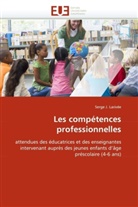 Serge J Larivée, Serge J. Larivée, Larivee-S - Les competences professionnelles
