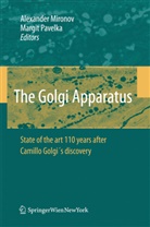 Alexande A Mironov, Alexander A Mironov, Alexander A. Mironov, Pavelka, Pavelka, Margit Pavelka - The Golgi Apparatus