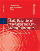 Luca de Agostino, Luc d'Agostino, Luca D'Agostino, Maria V. Salvetti, Maria Vittoria Salvetti, Vittoria Salvetti... - Fluid Dynamics of Cavitation and Cavitating Turbopumps