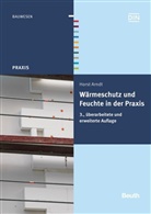 Horst Arndt - Wärmeschutz und Feuchte in der Praxis, m. CD-ROM