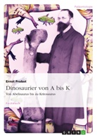 Ernst Probst - Dinosaurier von A bis K