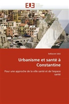 belkacem labii, Labii-B - Urbanisme et sante a constantine