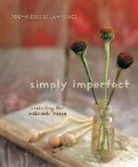 Robyn Griggs Lawrence, Robyn Griggs-Lawrence, Robyn Griggs Lawrence - Simply Imperfect