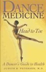 Judith R Peterson, Judith R. Peterson, Kathleen Rowland - Dance Medicine - Head to Toe