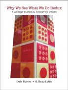 Beau R. Lotto, R. Beau Lotto, R.Beau Lotto, Lotto R.Beau, Dale Purves, Dale/ Lotto Purves... - Why We See What We Do Redux
