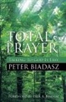Peter Biadasz - Total Prayer - Talking To God Is easy