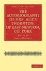 Alice Thornton, Charles Jackson - Autobiography of Mrs. Alice Thornton, of East Newton, Co. York