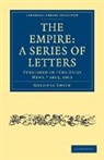 Goldwin Smith, Smith Goldwin - Empire: A Series of Letters