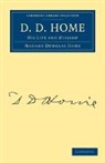 Dunglas Home, Dunglas Madame Home, Madame Dunglas Home - D. D. Home