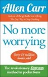 Allen Carr - No More Worrying