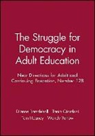 ACE, Adult and Continuing Education, Adult and Continuing Education (Ace), Dianne Giordani Ramdeholl, Tania Giordani, Tom Heaney... - Leading Democratically in Adult Education