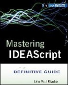 Ide, Idea, John Paul Idea Mueller, IDEA MUELLER JOHN PAUL, Mueller, John P Mueller... - Mastering Ideascript, With Website