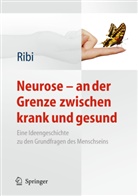 Alfred Ribi - Neurose - auf der Grenze zwischen krank und gesund