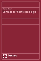 Thomas Raiser - Beiträge zur Rechtssoziologie