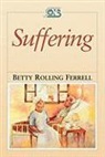 Betty Ferrell, William Ed Ferrell, William Ed. Ferrell - Suffering