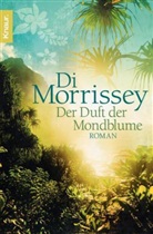 Di Morrissey - Der Duft der Mondblume