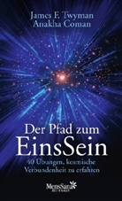 COMAN, Anakha Coman, Twyma, James F. Twyman - Der Pfad zum EinsSein