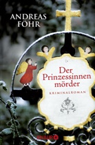 Andreas Föhr - Der Prinzessinnenmörder