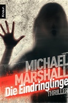 Michael Marshall - Die Eindringlinge