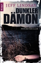 Jeff Lindsay - Dunkler Dämon