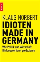 Klaus Norbert - Idioten Made in Germany