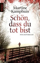 Martine Kamphuis - Schön, dass du tot bist