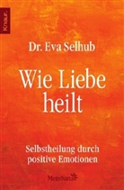 Eva Selhub - Wie Liebe heilt